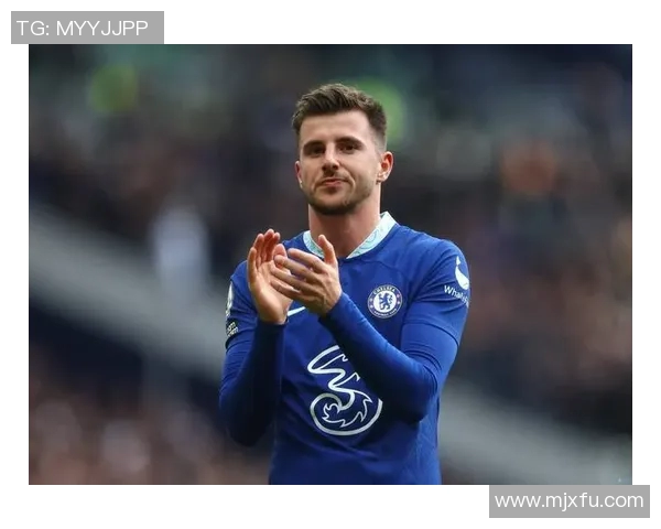 芒特离开切尔西青训的风波与未来发展之路探讨